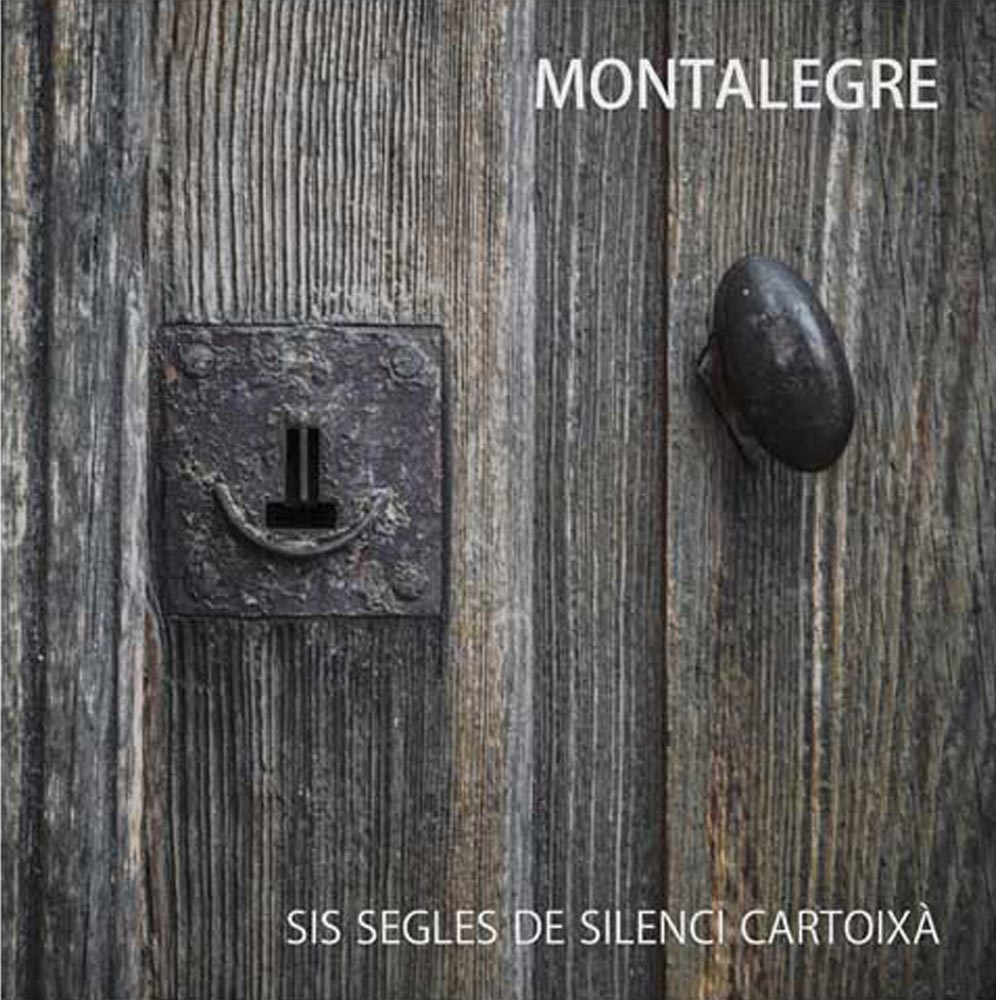 Publicació Montalegre, sis segles de silenci cartoixà
